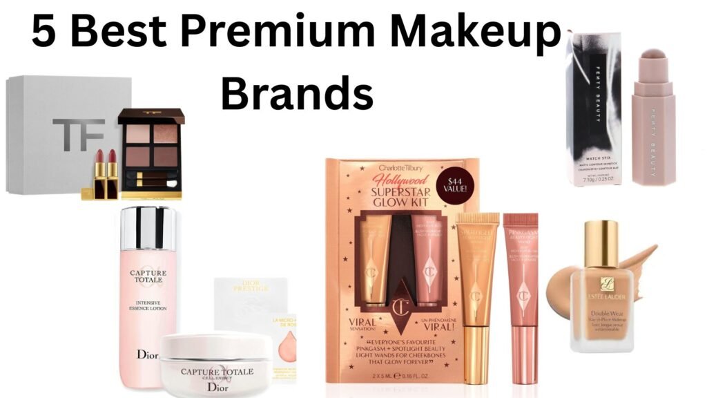 5 best premium makeup brands
