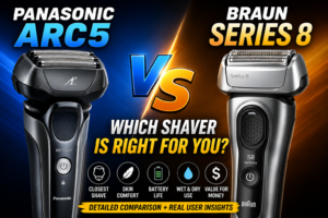 Panasonic Arc5 vs Braun Series 8: Which Electric Shaver Is Actually Worth Buying?