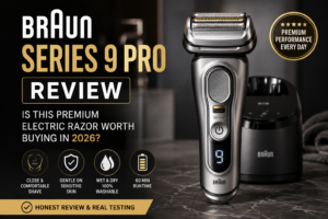 Braun Series 9 Pro Review (2026): Is This Premium Electric Razor Worth Buying for a Close, Comfortable Shave?